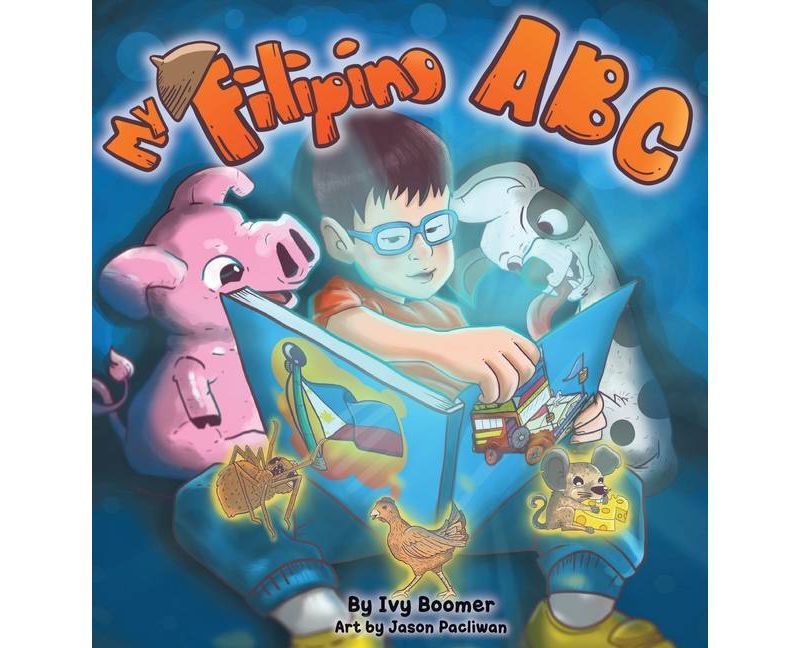 My Filipino ABC - by  Ivy Boomer (Hardcover)