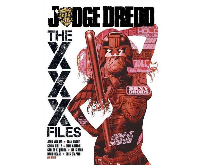 The XXX Files - (Judge Dredd) by  John Wagner & Alan Grant (Paperback)